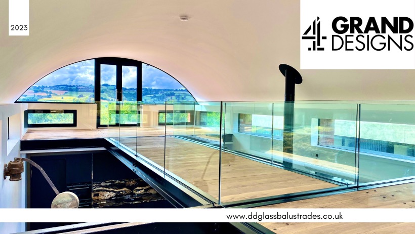 DD Glass Balustrades | Grand Designs Case Study